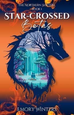 Star-crossed Betas - Emory Winters - cover