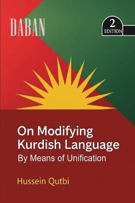 On Modifying Kurdish Language By Means Of Unification - Hussein Qtubi - cover