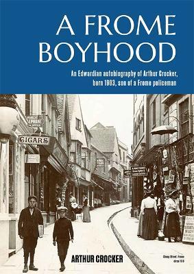 A FROME BOYHOOD: EDWARDIAN AUTOBIOGRAPHY - cover
