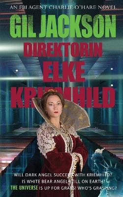 Direktorin Elke Kriemhild - Gil Jackson - cover