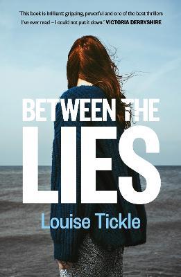 Between the Lies - Louise Tickle - cover