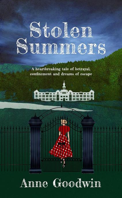 Stolen Summers: A Heartbreaking Tale of Betrayal, Confinement and Dreams of Escape