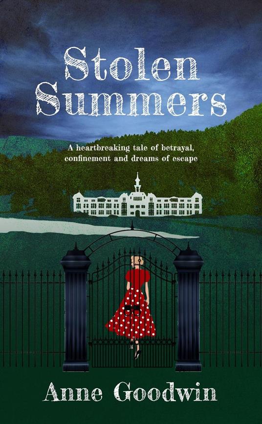 Stolen Summers: A Heartbreaking Tale of Betrayal, Confinement and Dreams of Escape