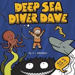 Deep Sea Diver Dave - A Children's Story & Colouring Book of Ocean Creatures