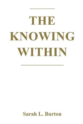 The Knowing Within - Sarah L Burton - cover