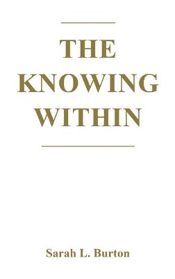 The Knowing Within - Sarah L Burton - cover