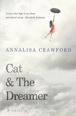 Cat & The Dreamer - Annalisa Crawford - cover
