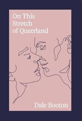 On This Stretch of Queerland - Dale Booton - cover