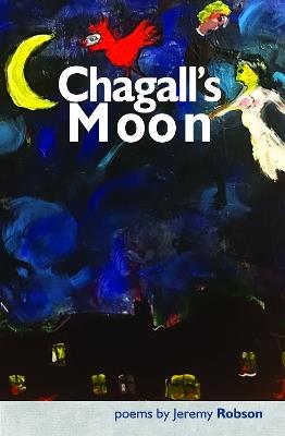 Chagall's Moon - Jeremy Robson - cover