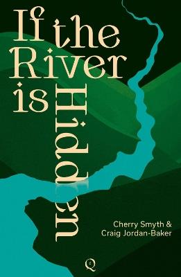 If the River is Hidden - Cherry Smyth,Craig Jordan-Baker - cover