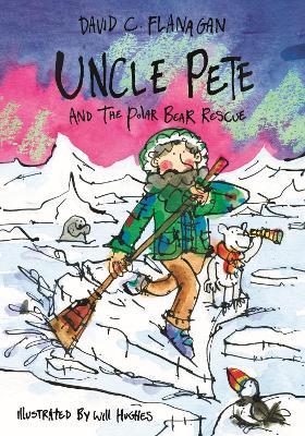 Uncle Pete and the Polar Bear Rescue - David C Flanagan - cover
