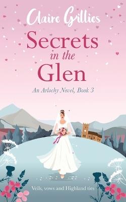 Secrets in the Glen - Claire Gillies - cover