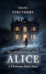 Alice: A Christmas Ghost Story