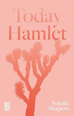 Today Hamlet - Natalie Shapero - cover