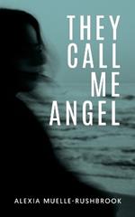 They Call Me Angel