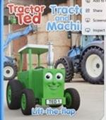 Tractor Ted Lift the Flap Tractors and Machines: Fun on the farm with lots of tractors and machines at work - what is under each flap?
