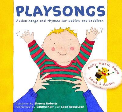 Playsongs: Action songs and rhymes for babies and toddlers - Sheena Roberts - cover