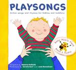 Playsongs: Action songs and rhymes for babies and toddlers