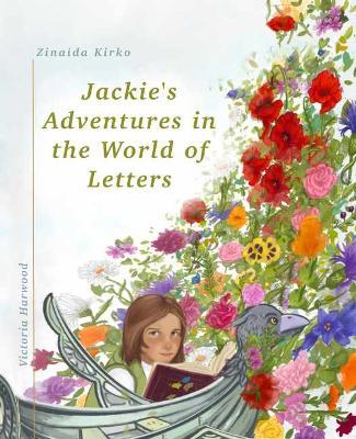 “Jackie's Adventures in the World of Letters” - Zinaida Kirko - cover