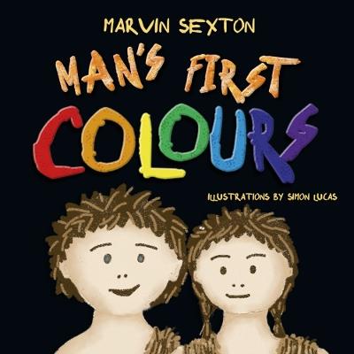 Man's First Colours - Marvin Sexton - cover