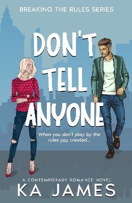 Don't Tell Anyone - KA James - cover