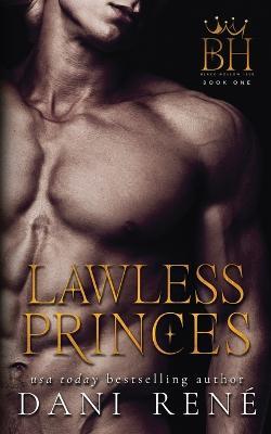 Lawless Princes - Dani Rene - cover