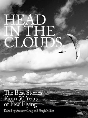 Head in the Clouds: The best stories from 50 years of free flying - cover