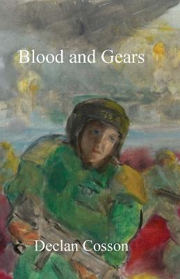 Blood and Gears - Declan Cosson - cover