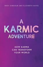 A Karmic Adventure