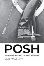Posh: Book One of the Templeton Family Chronicles