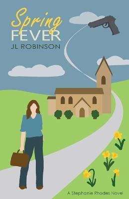 Spring Fever - J L Robinson - cover