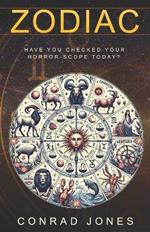 Zodiac: Have you read your horrorscope today?