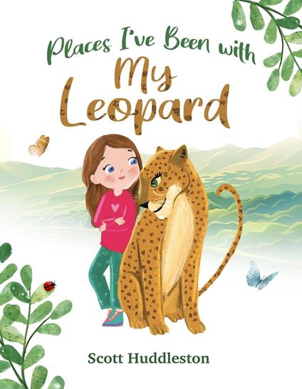 Places I've Been with my Leopard - Scott Huddleston - ebook
