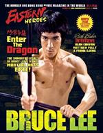 Eastern Heroes BRUCE LEE SPECIAL: Enter the Dragon the Immortal Legacy (Bumper Softback Edition)
