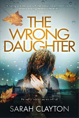 The Wrong Daughter - Sarah Clayton - cover
