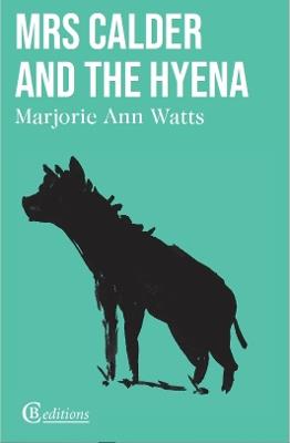 Mrs Calder and the Hyena - Marjorie Ann Watts - cover