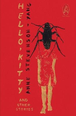 Hello, Kitty and Other Stories - Anne Stevenson-Yang - cover