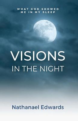 Visions In The Night - Nathanael Edwards - cover