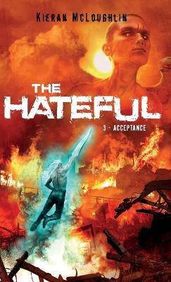 The Hateful: Acceptance - Kieran A McLoughlin - cover