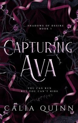 Capturing Ava - Calia Quinn - cover
