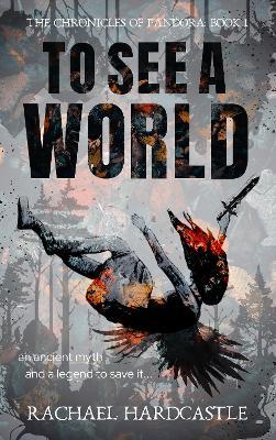 To See A World - Rachael Hardcastle - cover