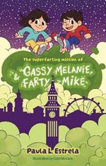 The Superfarting Mission of Gassy Melanie and Farty Mike