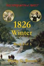 1826: Winter Book 4 of 5