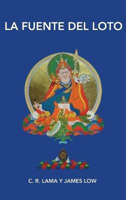 La Fuente del loto: Convertirse en Nacido del loto - James Low - cover