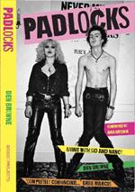 PADLOCKS: LIVING WITH SID AND NANCY