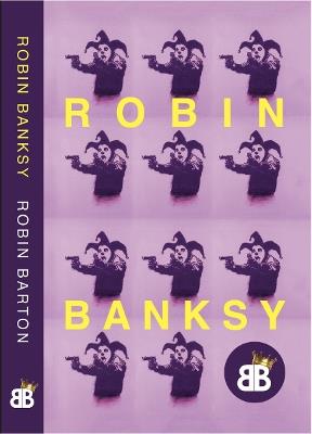 ROBIN BANKSY - ROBIN BARTON - cover