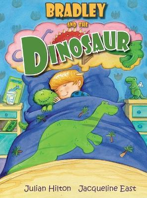 Bradley and the Dinosaur - Julian Hilton - cover
