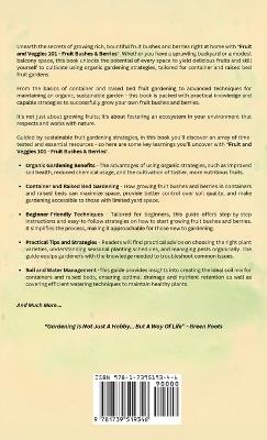 Fruit and Veggies 101 - Bushes & Berries: Gardens Gardening Guide On How To Grow Fruit Bushes & Berries Using Organic Strategies For Container & Raised Bed Gardens - Green Roots - cover