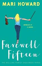 Farewell, Fifteen