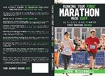 Running Your First Marathon Made EASY: All the Secrets You Need to Know for First Marathon Success
